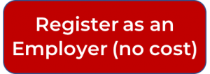 Register as an Employer (no-cost registration)