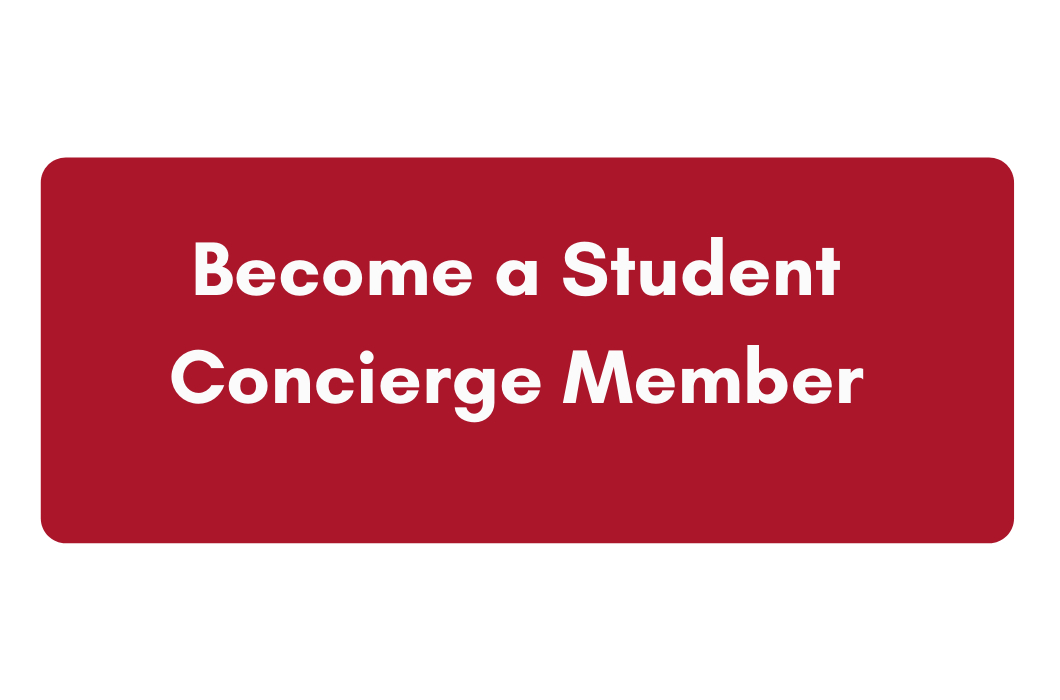 Click here to become a Student Concierge Member